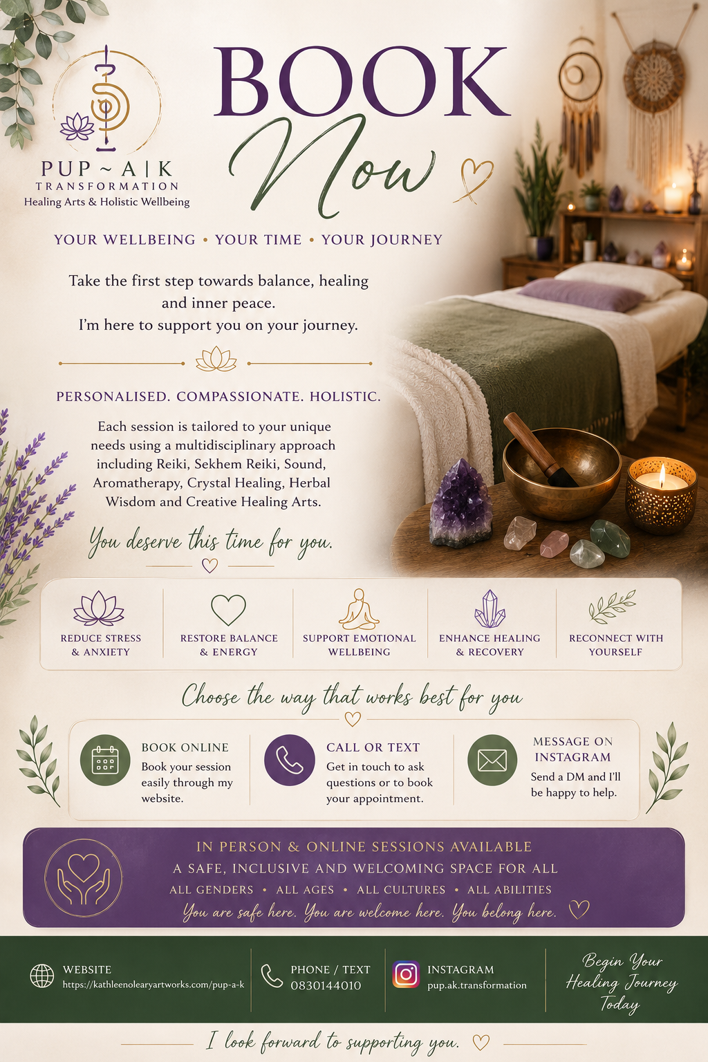 Book Now PUP-AK Transformation Healing Arts and Holistic Wellbeing flyer promoting personalised healing sessions including Reiki, aromatherapy, and crystal healing. Options to book online, call or text, and message on Instagram. Supports reducing stress, restoring balance, emotional wellbeing, healing, and self-reconnection. Inclusive space for all genders, ages, cultures, and abilities. Contact info and website included.